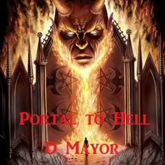 " Portal to Hell " Uptempo to Terror mixed by D Mayor