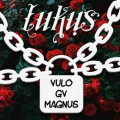Lukus ft. Magnu$ x GV