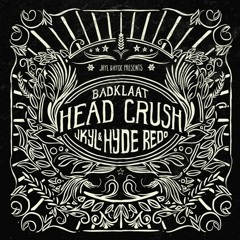 Badklaat - Head Crush (Jkyl & Hyde 2021 Redo)x INFEKT - Projectile (Guru Bootleg)