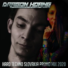 Dragon Hoang - Hard Techno Slovakia Promo Mix 2020