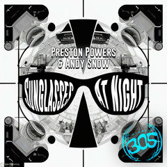 Preston Powers, Andy Snow - Sunglasses At Night (Radio Edit)