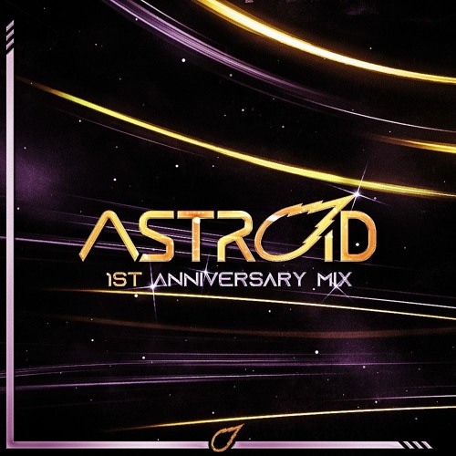Astroid - 1st Anniversary Mix