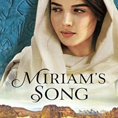 free KINDLE ✏️ Miriam's Song (Heart of a King) by  Jill Eileen Smith [PDF EBOOK EPUB