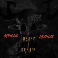 Insane I Remain