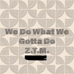 Alfonzo Graham - We Do What We Gotta Do.m4a