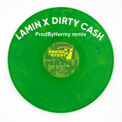 Lamin X Dirty CASH (ProdByHermy Remix)
