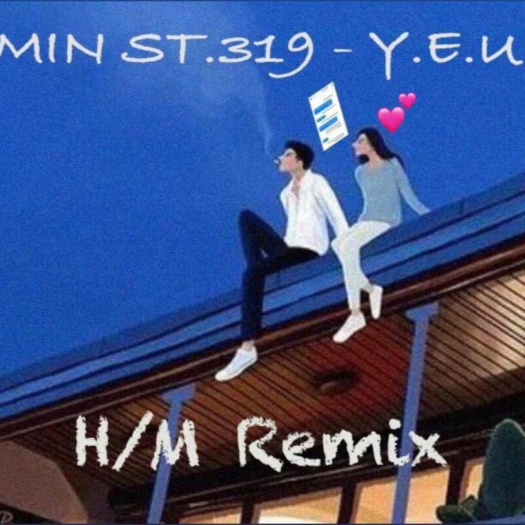 Stream MIN st.319 - Y.E.U - H/M Remix | [FREE DOWNLOAD] by H/M | Listen ...