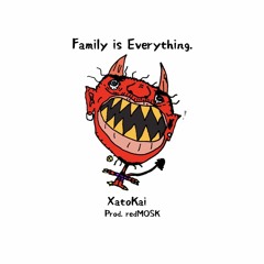 Family Is Everything [Prod. redMOSK]