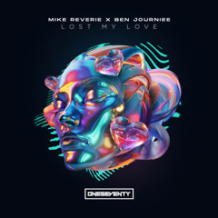 Mike Reverie & Ben Journiee - Lost My Love