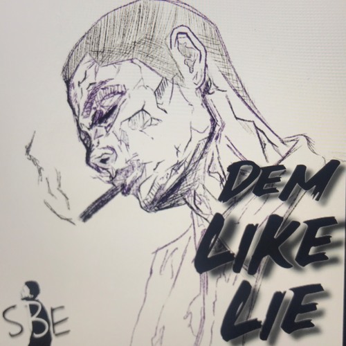 Dem Like Lie