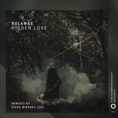 Rolaway - Hidden Love (Diego Miranda (CH) Remix) [Tanzgemeinschaft]