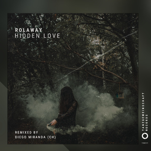 Rolaway - Hidden Love (incl. Diego Miranda (CH) Remix)