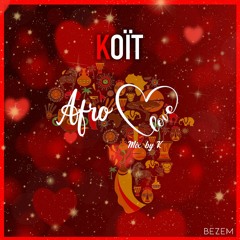 "Koït" (Afro Love) [Bezem]