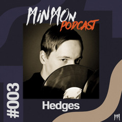 MinMon Podcast #003 by Hedges