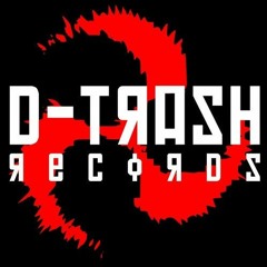 D-TRASH Records Latest