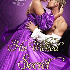Read ❤️ PDF His Wicked Secret (The League of Rogues Book 8) by  Lauren Smith &  The League of Ro