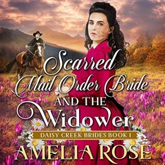 [PDF] Read Scarred Mail-Order Bride and the Widower: Inspirational Western Mail Order Bride Romance