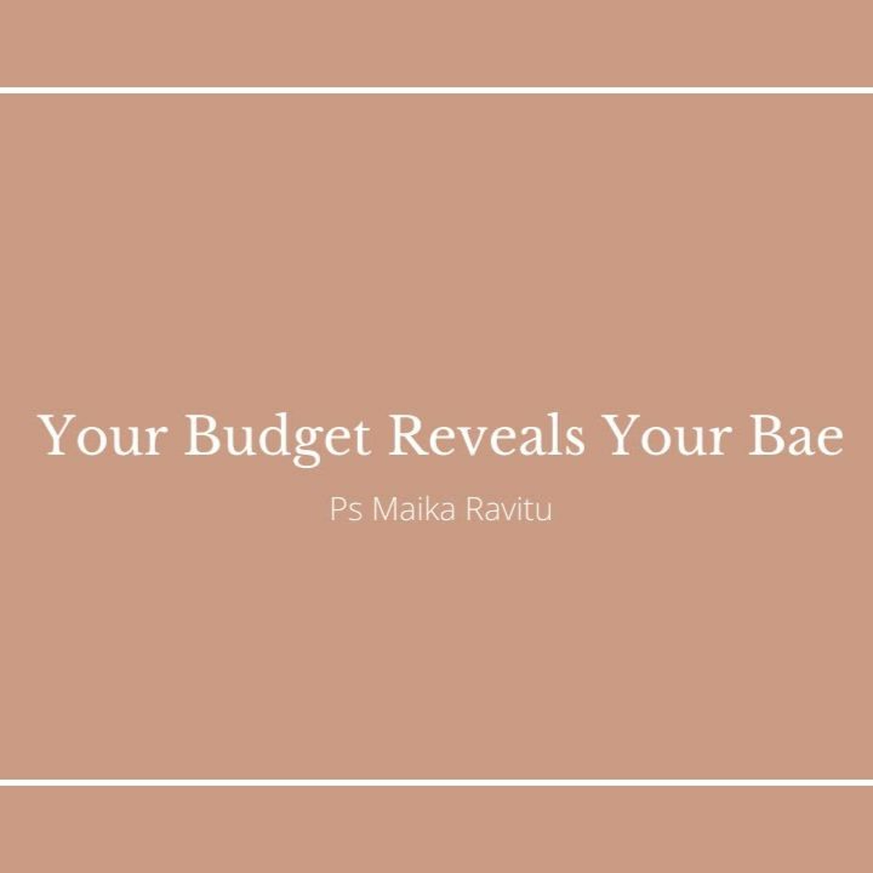 Your Budget Reveals Your 'Bae Your Budget Reveals Your 'Bae