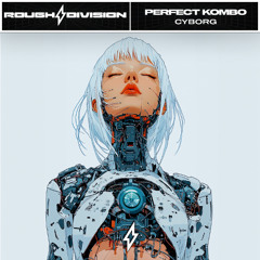 Perfect Kombo - Cyborg