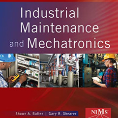 download EBOOK 🗂️ Industrial Maintenance and Mechatronics by  Shawn A. Ballee [EBOOK