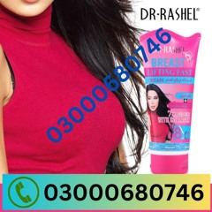 Dr Rashel Breast Cream price in Islamabad 03000680746