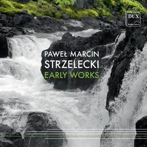 Pawel Strzelecki: "Early Works" (2024), CD 2