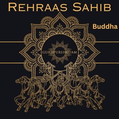 Rehraas Sahib - Buddha Dal