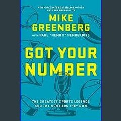 [EBOOK] 💖 Got Your Number: The Greatest Sports Legends and the Numbers They Own [[] [READ] [DOWNLO