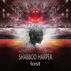 Shabboo Harper - Lost (Original Mix) [Snippet]