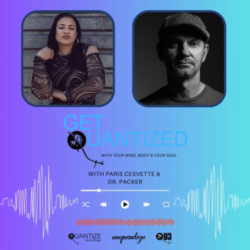 Quantize May 2025 with Paris Cesvette & Dr. Packer