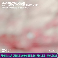 Electromenager avec Jacques Torrance & LFL - 24 Juin 2023