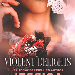 Get EBOOK ✓ Violent Delights (White Monarch Book 1) by  Jessica Hawkins [EBOOK EPUB K
