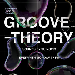 Groove Theory Ep. 005