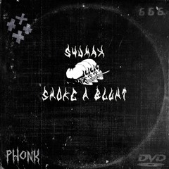 Swumax - Smoke A Blunt