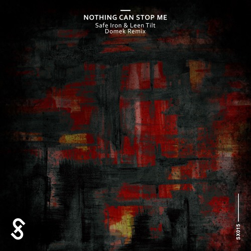 Nothing Can Stop Me (Domek Remix)