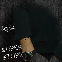 $UPER$TUPID