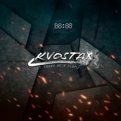 Kvostax - Let There Be A Flame [Out 28/07/21]