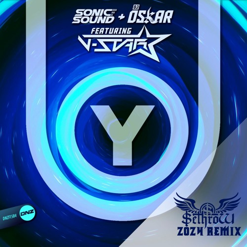 Sonic Sound & Dj Oskar Feat. V-Star - You SethroW 2024 Remix