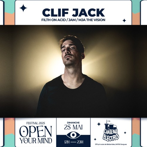 Clif Jack Live @ Open Your Mind Festival, Avignon - France 25I05I25