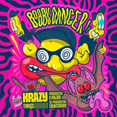 Bobby Danger - Krazy Things (Prod. By: B.Major & Countdown!)