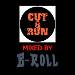 B-Roll Vs Cut and Run