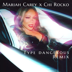 Type Dangerous (Chi Rocko House Remix)