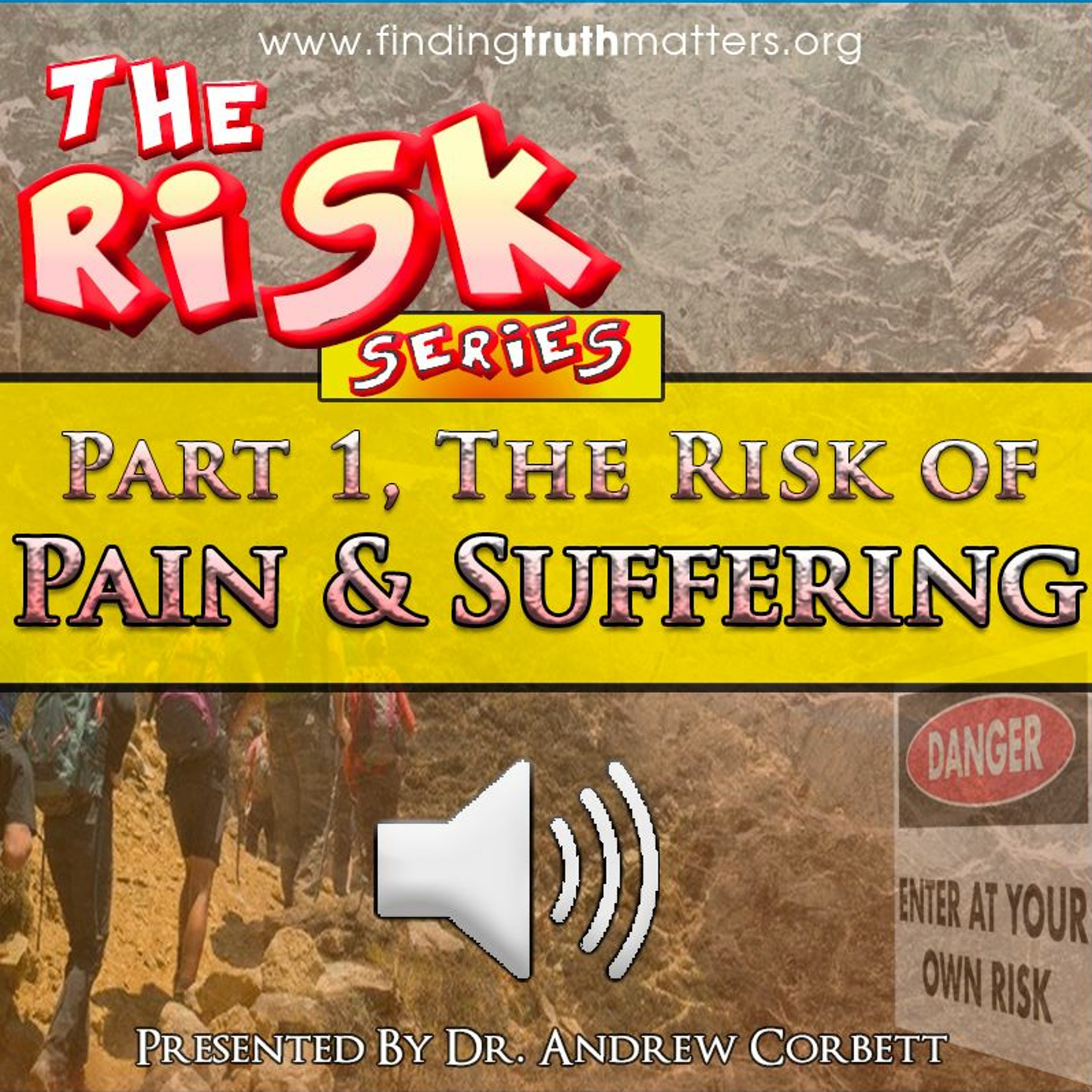 The Risk Series, Part 1 - The Risk of Pain and Suffering episode artwork