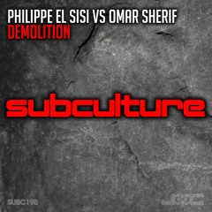 Philippe El Sisi & Omar Sherif - Demolition [OUT 15 MAY ON SUBCULTURE]