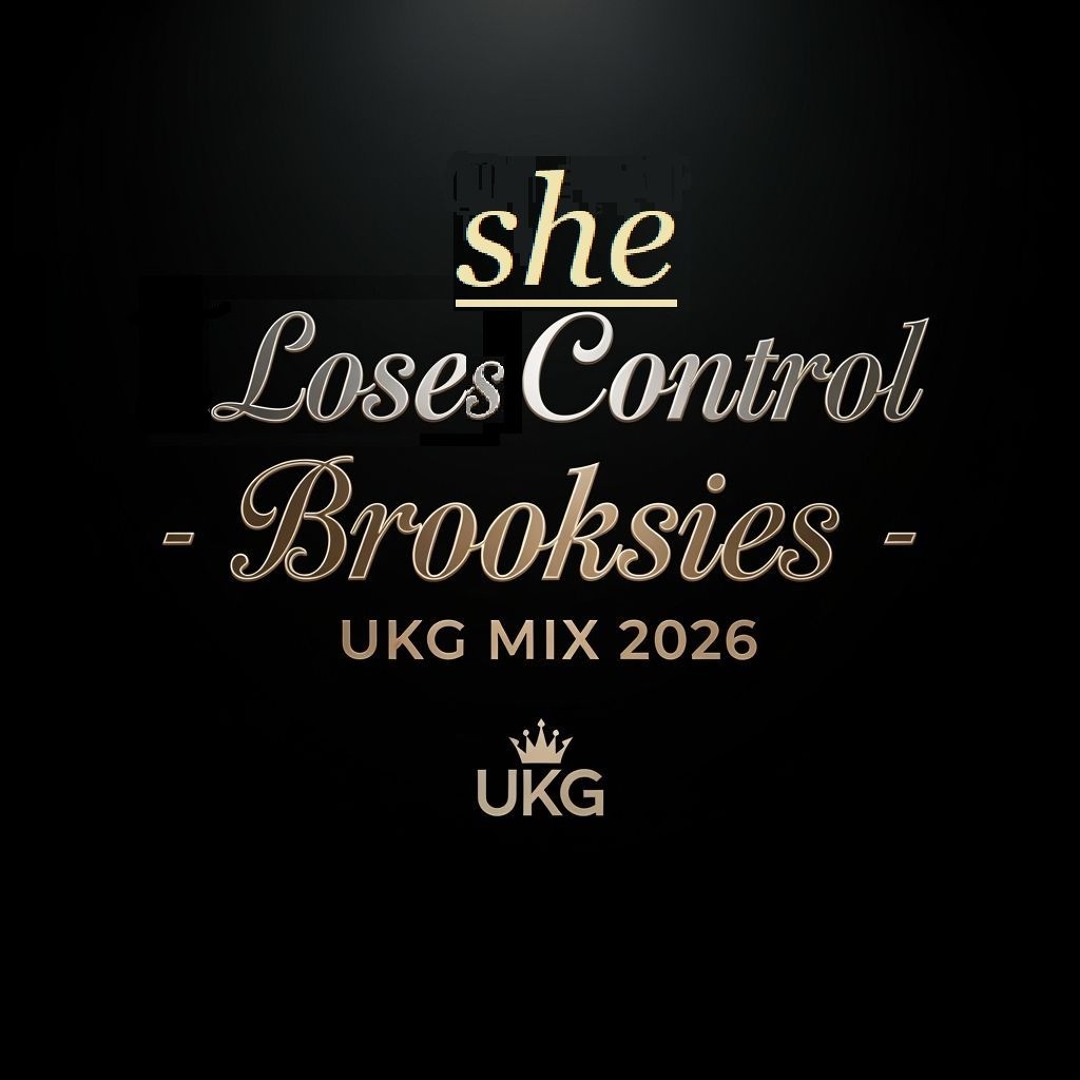 Stream She Loses control -Brooksies Uk Garage Flute Mix 2026 by ...