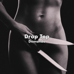 Drop Top