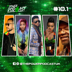 The Power Podcast Uk #10.1