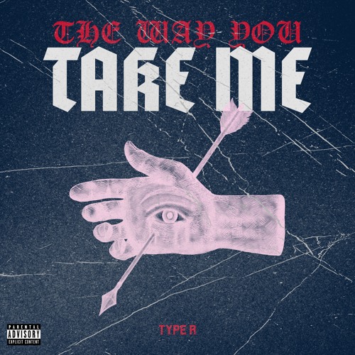 The Way You Take Me