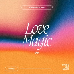 EAIN - Love Magic (Prod. ZINO)