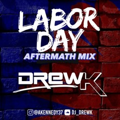LABOR DAY AFTERMATH MIX 2020